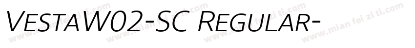 VestaW02-SC Regular字体转换